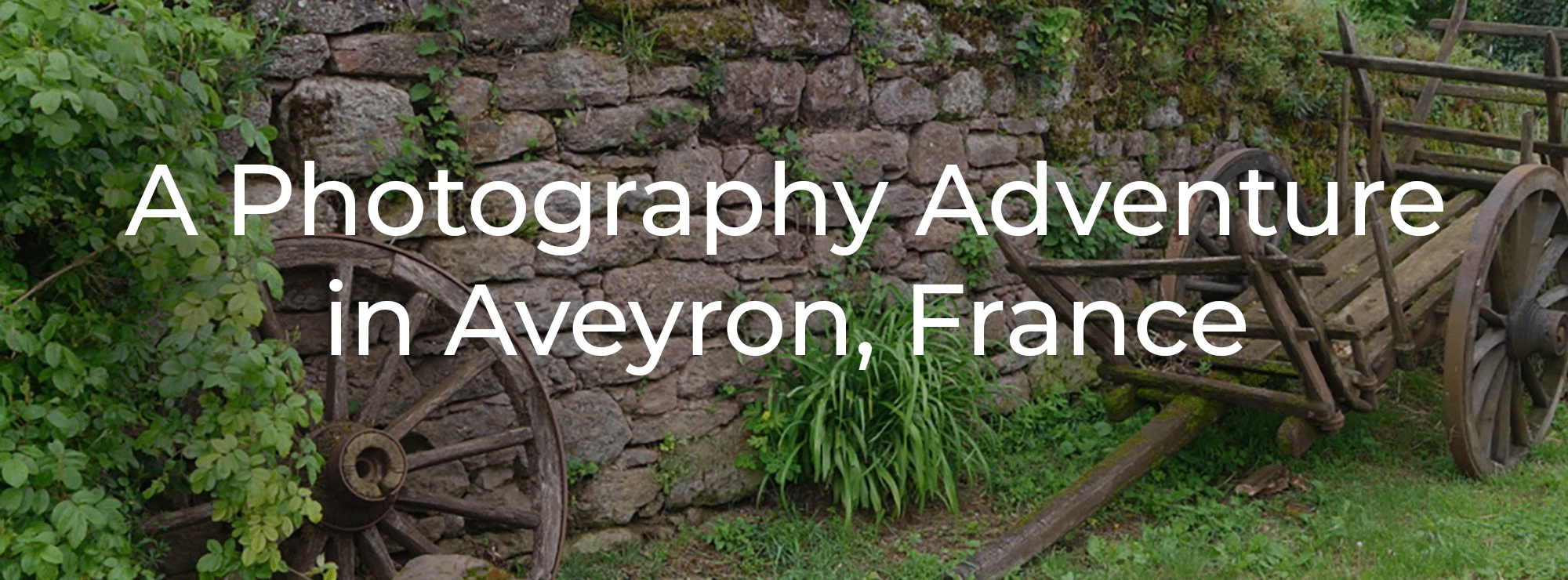 A Photography Adventure in Aveyron France